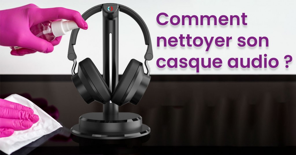 Comment laver casque anti-bruit ?