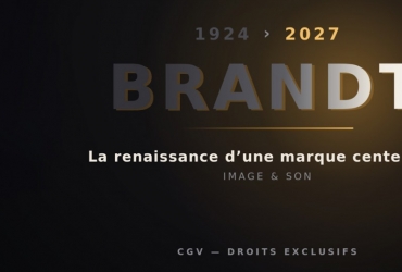 CGV fait renaître BRANDT : la marque centenaire revient dans l’image et le son